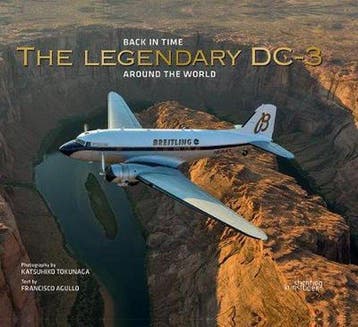 The Legendary DC3 Around the World - Francisco Agullo, Verzenden, Gelezen, Francisco Agullo