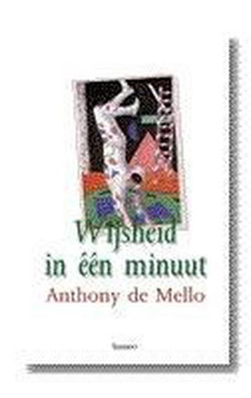 Wijsheid in één minuut - Anthony de Mello 9789020931778, Verzenden, Zo goed als nieuw, Anthony de Mello