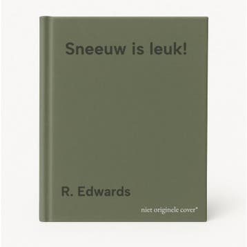 Sneeuw is leuk! - R. Edwards 9789053416327, Verzenden, Zo goed als nieuw, R. Edwards