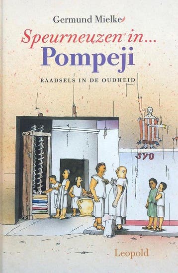 Speurneuzen in ... pompeji 9789025830410, Verzenden, Zo goed als nieuw