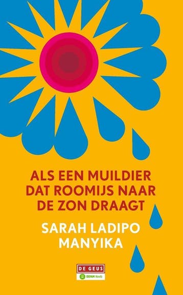 Als een muildier dat roomijs naar de zon draagt - Manyika, Verzenden, Gelezen
