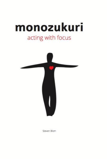 Monozukuri - Steven Blom 9789080746695, Verzenden, Zo goed als nieuw, Steven Blom