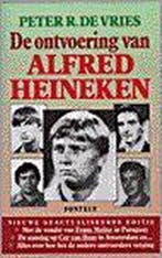 ONTVOERING VAN ALFRED HEINEKEN 9789026115561 P.R. de Vries, Verzenden, Gelezen, P.R. de Vries