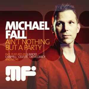 cd - Michael Fall - Aint Nothing But A Party, Verzenden, Zo goed als nieuw