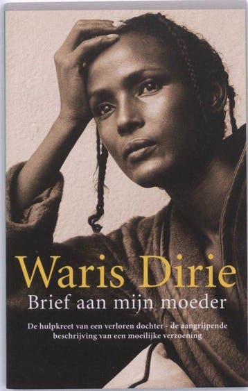 Brief Aan Mijn Moeder - Dirie, Verzenden, Gelezen