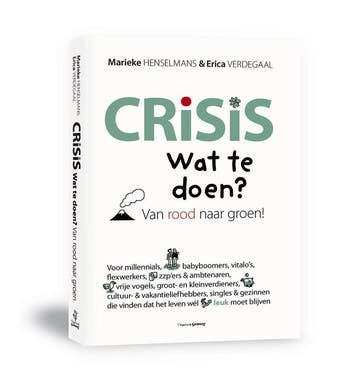 Crisis. Wat Te Doen? | Marieke Henselmans; Erica Verdegaal, Ophalen of Verzenden, Nieuw, Marieke Henselmans; Erica Verdegaal