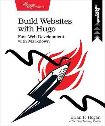 Build Websites with Hugo - Brian Hogan 9781680507263, Verzenden, Zo goed als nieuw, Brian Hogan