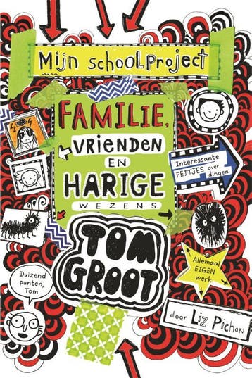 Familie, vrienden en harige wezens / Tom Groot / 12, Verzenden, Gelezen, Liz Pichon