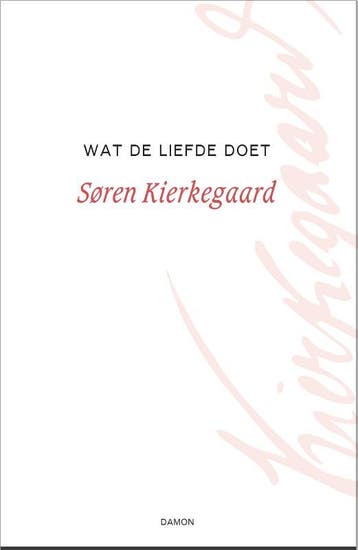 Wat De Liefde Doet | Søren Kierkegaard | Nieuw, Boeken, Ophalen of Verzenden, Nieuw, Søren Kierkegaard