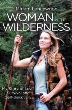 Woman in the Wilderness - Miriam Lancewood 9780349418247, Verzenden, Zo goed als nieuw, Miriam Lancewood