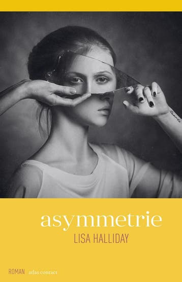 Asymmetrie - Lisa Halliday 9789025450823, Verzenden, Gelezen, Lisa Halliday