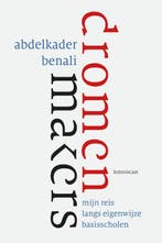 Dromenmakers 9789047716884 Abdelkader Benali, Verzenden, Zo goed als nieuw, Abdelkader Benali