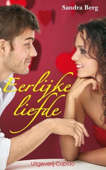 Eerlijke liefde - Sandra Berg 9789462041677, Verzenden, Gelezen, Sandra Berg