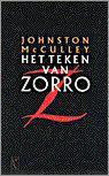 Het teken van Zorro - J. MacCulley 9789029529624, Verzenden, Gelezen, J. MacCulley