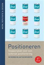 Positioneren stappenplan voor een scherpe, 9789024415540, Boeken, Verzenden, Zo goed als nieuw, HBO