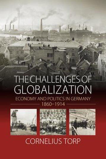 The Challenges of Globalization - Cornelius Torp, Verzenden, Zo goed als nieuw, Cornelius Torp