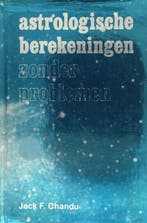 Astrologische berekeningen zonder problemen 9789020250848, Boeken, Verzenden, Gelezen, J.F. Chandu