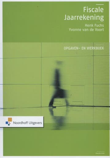 Fiscale jaarrekening Opgaven- en werkboek 9789001823825, Verzenden, Zo goed als nieuw, Yvonne van de Voort