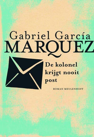 De kolonel krijgt nooit post - Gabriel García Márquez, Verzenden, Gelezen, Gabriel García Márquez