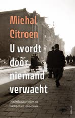 U wordt door niemand verwacht 9789021340067 Michal Citroen, Verzenden, Gelezen, Michal Citroen