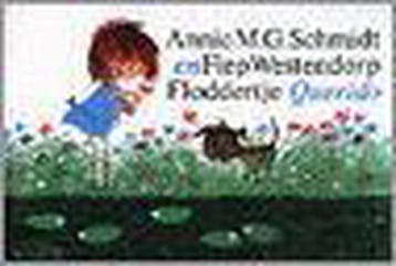 Floddertje - Annie M.G. Schmidt 9789021413716, Verzenden, Gelezen, Annie M.G. Schmidt