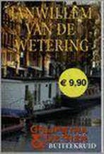 Buitelkruid / Grijpstra & De Gier 9789044314281, Verzenden, Zo goed als nieuw, J.W. van de Wetering