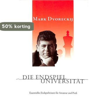 Die Endspieluniversität - Mark Dvoreckij 9783935748025, Verzenden, Gelezen, Mark Dvoreckij