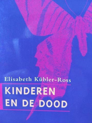 Kinderen en de dood - Elisabeth Kubler-Ross 9789026315190, Verzenden, Zo goed als nieuw, Elisabeth Kubler-Ross