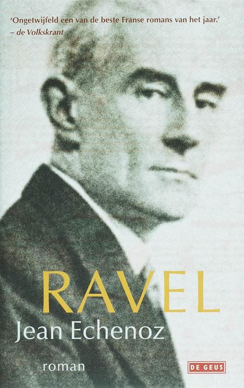 Ravel - J. Echenoz 9789044508963, Boeken, Romans, Zo goed als nieuw, Verzenden