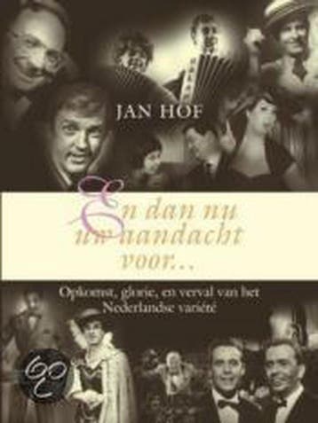 EN DAN NU UW AANDACHT VOOR - J. Hof 9789038911458, Verzenden, Zo goed als nieuw, J. Hof