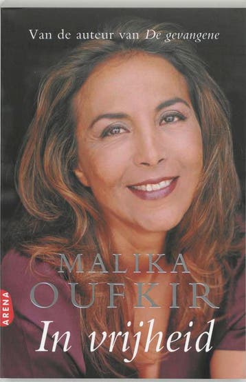 In vrijheid / Bewogen vrouwenlevens - Malika Oufkir, Verzenden, Gelezen, Malika Oufkir