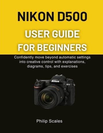 9798276382265 Nikon D500 User Guide for Beginners, Verzenden, Nieuw, Philip Scales