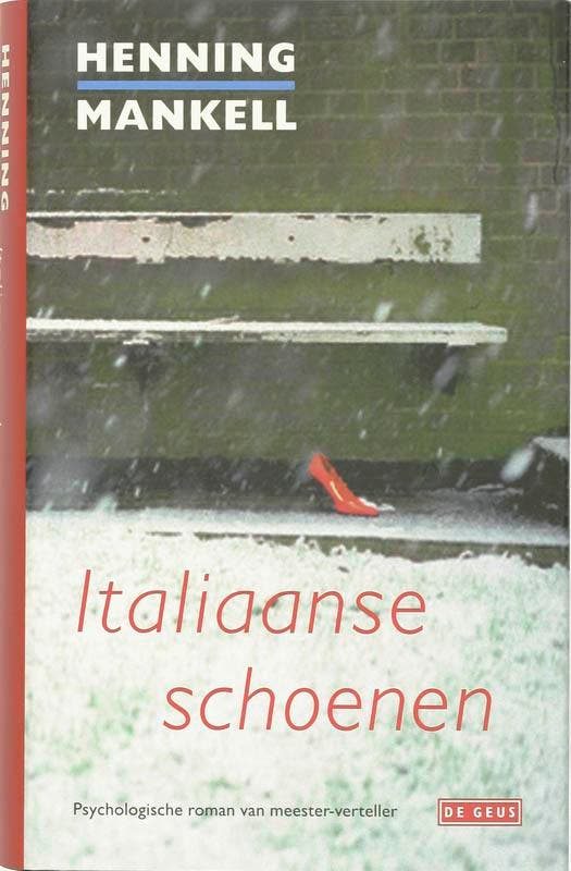 Italiaanse schoenen 9789044510744 Henning Mankell, Boeken, Romans, Gelezen, Verzenden