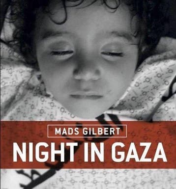 Night in Gaza - Mads Gilbert 9780993153365, Boeken, Verzenden, Zo goed als nieuw, Mads Gilbert