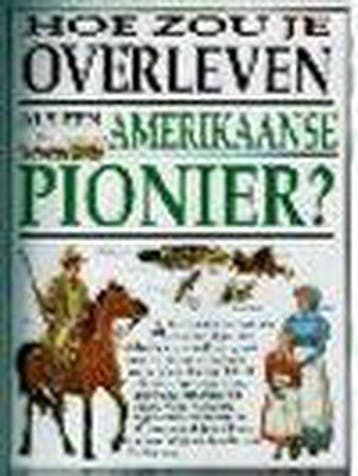 Als Een Amerikaanse Pionier Hoe Zou Je Overleven - Morley, Verzenden, Gelezen