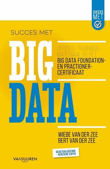 Succes met big data - Wiebe van der Zee 9789463560559, Verzenden, Zo goed als nieuw, Wiebe van der Zee