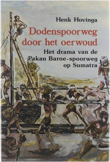 Dodenspoorweg door het oerwoud - Hovinga, Verzenden, Gelezen