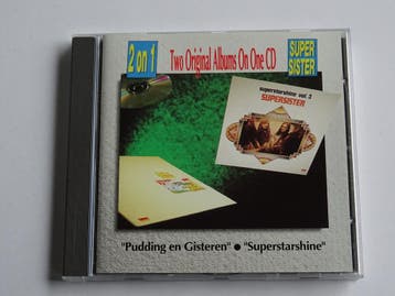 Supersister - Pudding en Gisteren + Superstarshine, Ophalen of Verzenden, Zo goed als nieuw