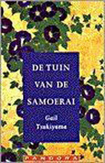 De tuin van de Samoerai / Pandora literair 9789025498061, Boeken, Verzenden, Gelezen, Gail Tsukiyama