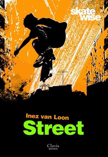 Street / Skatewise / 4 - Inez van Loon 9789044816686, Verzenden, Zo goed als nieuw, Inez van Loon