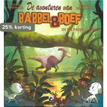 Babbel en Boef : In de pre-historie / Babbel en Boef / 4, Verzenden, Gelezen, Frederic Brremaud