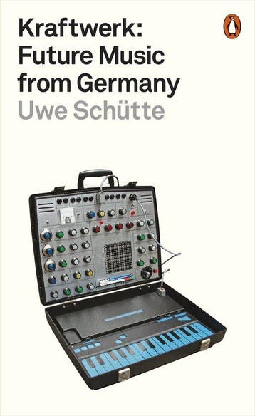 9780141986753 Kraftwerk Uwe Schutte, Verzenden, Nieuw, Uwe Schutte