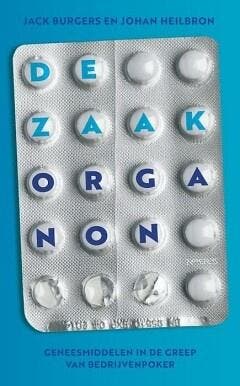 De zaak Organon (9789044636048, Jack Burgers), Boeken, Economie, Management en Marketing, Nieuw, Verzenden