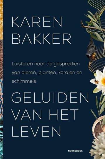 Geluiden van het leven | 9789464710908 | Karen Bakker, Ophalen of Verzenden, Zo goed als nieuw, Karen Bakker