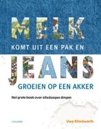 Melk komt uit een pak en jeans groeien op een akker, Verzenden, Gelezen, Uwe Klindworth
