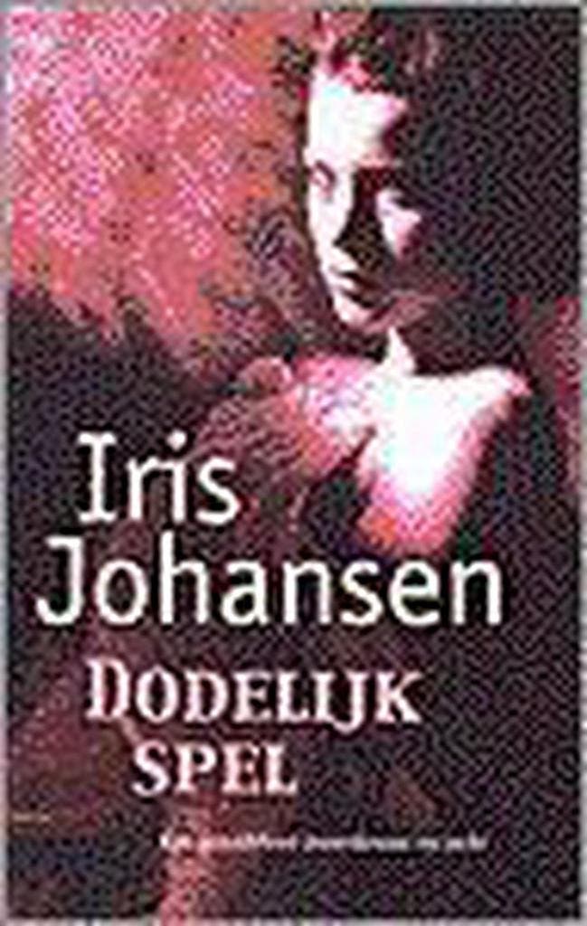Dodelijk spel 9789024541126 Iris Johansen, Boeken, Thrillers, Gelezen, Verzenden
