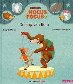 De aap van Bom / Circus Hocus Pocus - Brigitte Minne, Boeken, Verzenden, Zo goed als nieuw, Brigitte Minne