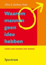 Waarom mannen geen idee hebben 9789027447661 Allan Pease, Verzenden, Gelezen, Allan Pease