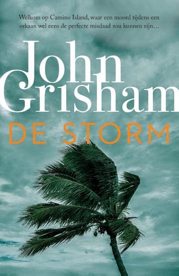 De storm / Camino Island / 2 - John Grisham 9789400514690, Boeken, Verzenden, Zo goed als nieuw, John Grisham