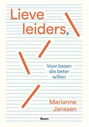 9789024470105 Lieve leiders, | Tweedehands, Verzenden, Zo goed als nieuw, Marianne Janssen